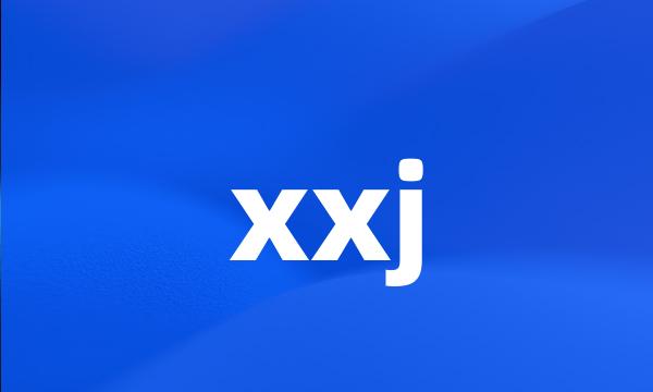 xxj