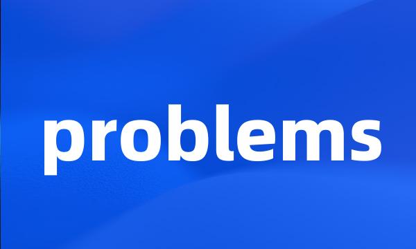 problems