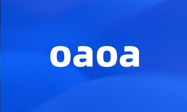 oaoa