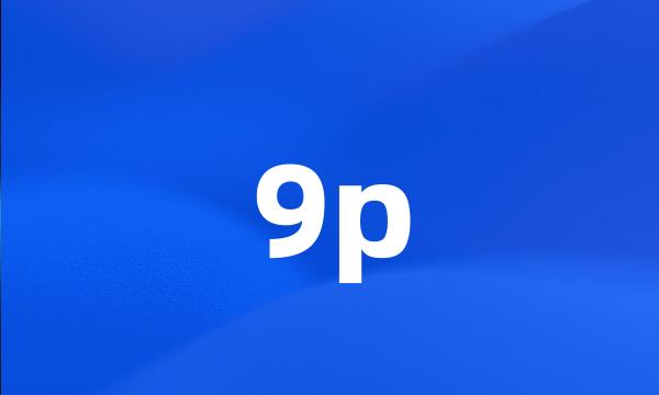 9p