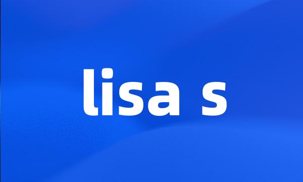 lisa s