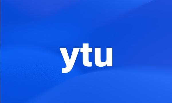 ytu