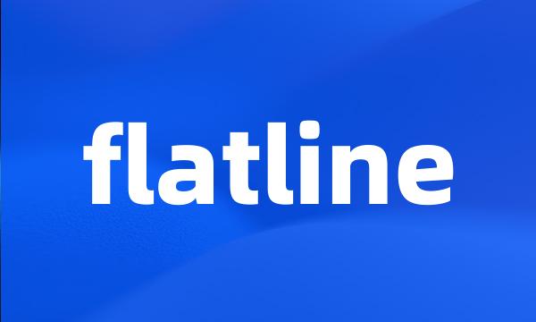 flatline