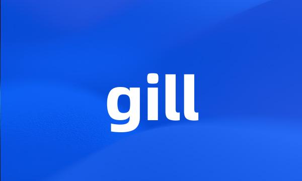 gill