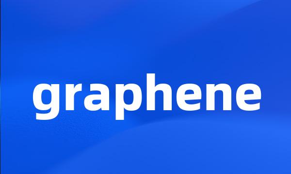 graphene