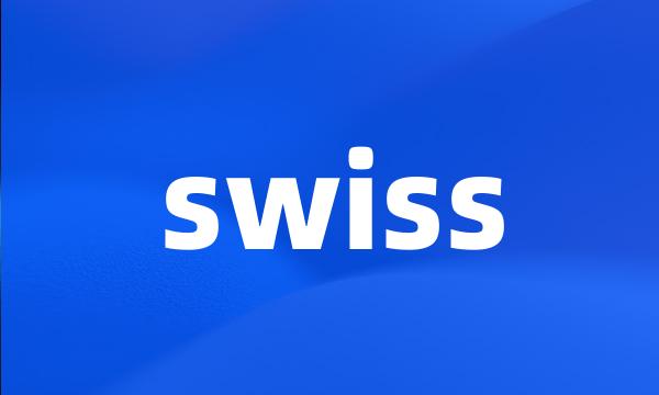 swiss