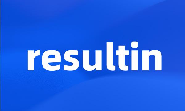 resultin