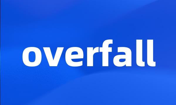 overfall