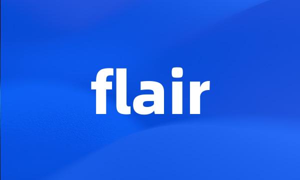 flair