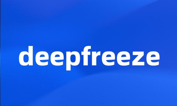 deepfreeze