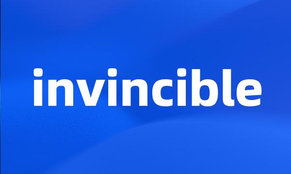 invincible