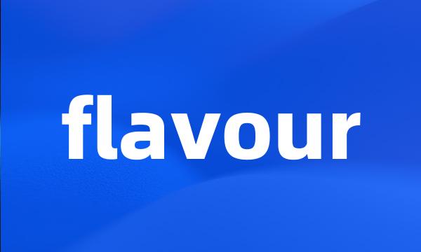 flavour