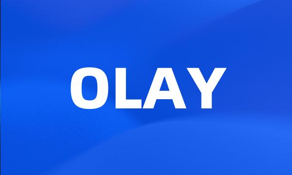 OLAY