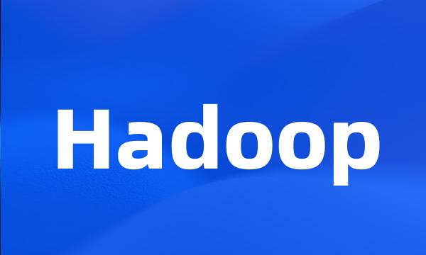 Hadoop