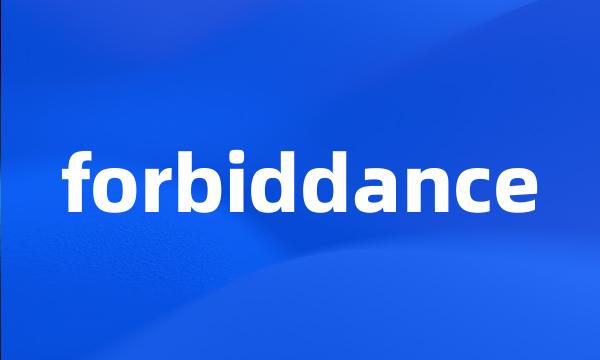 forbiddance