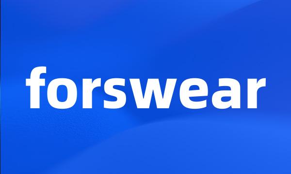 forswear