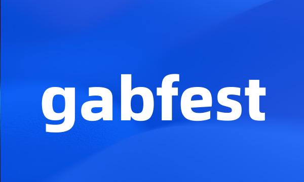 gabfest