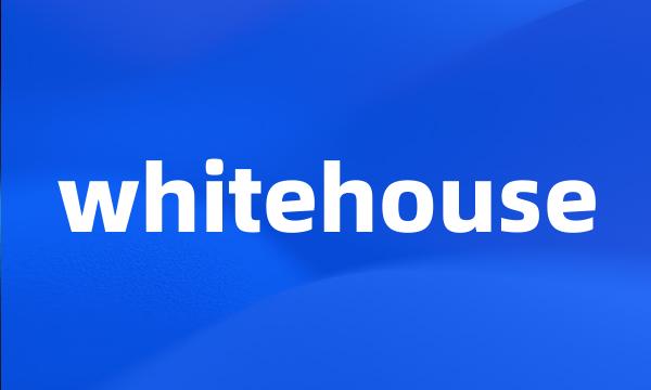 whitehouse