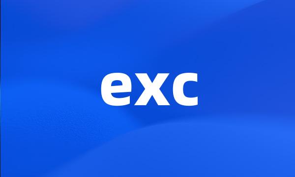 exc