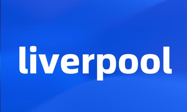 liverpool