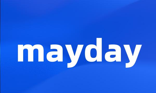 mayday