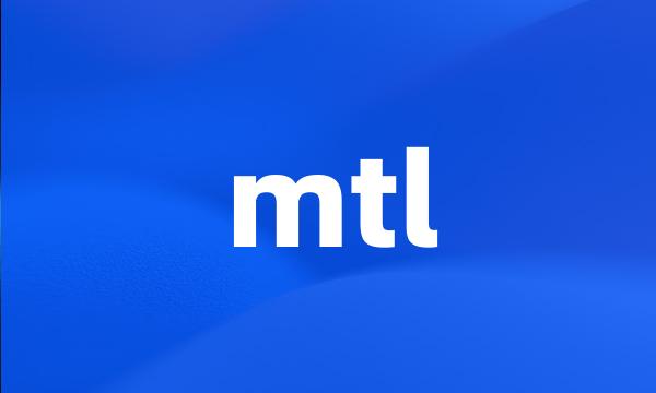 mtl