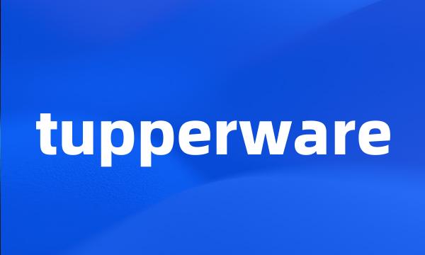 tupperware