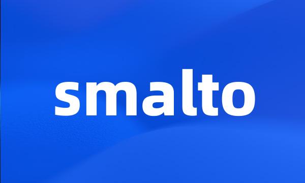 smalto