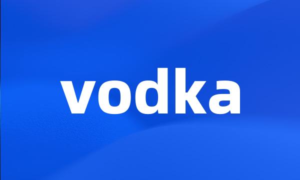 vodka