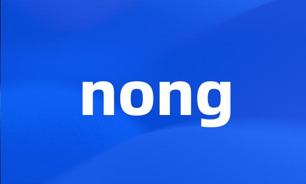 nong