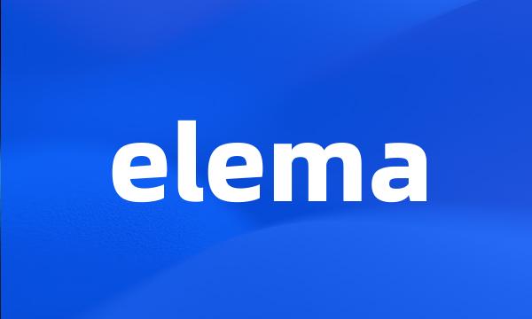 elema