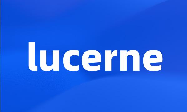 lucerne