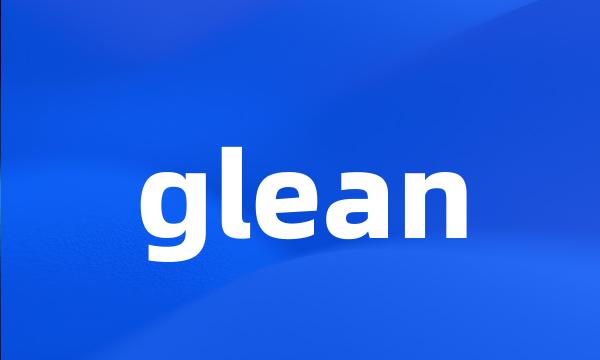 glean