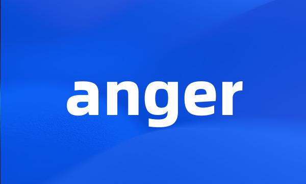 anger