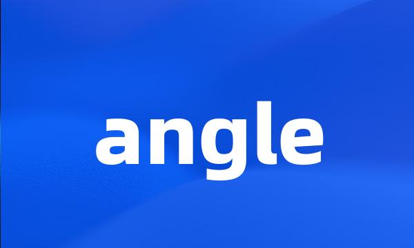 angle