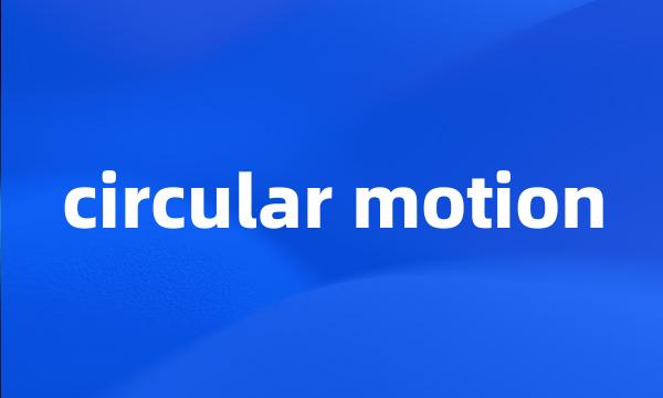 circular motion