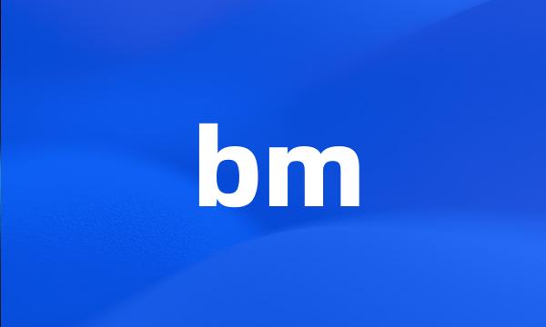 bm