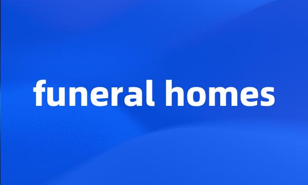 funeral homes