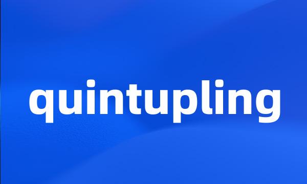 quintupling