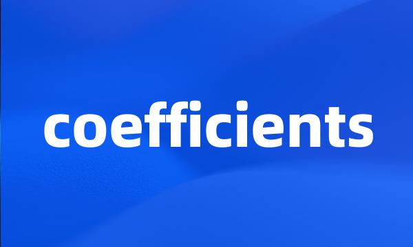 coefficients