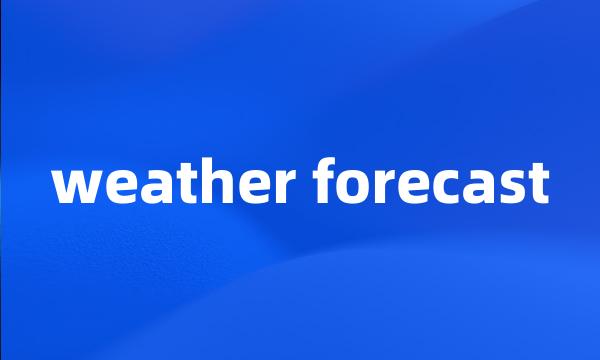 weather forecast