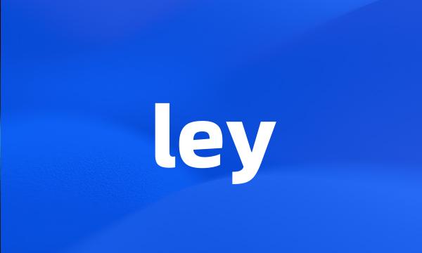 ley