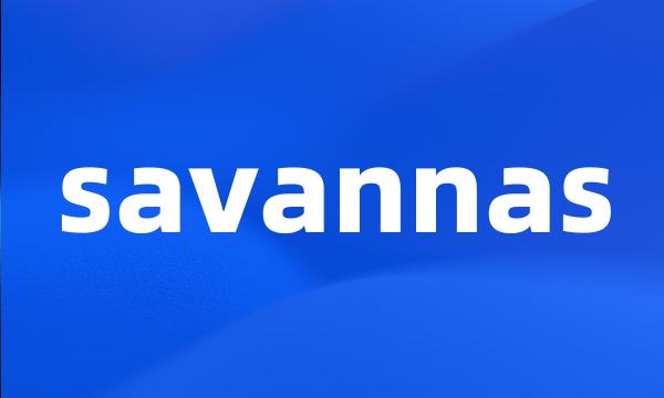 savannas