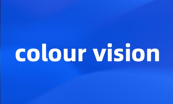 colour vision