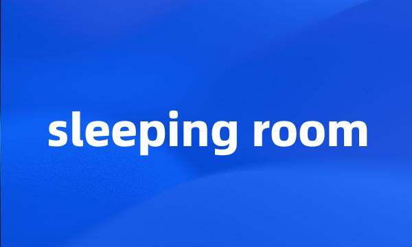 sleeping room