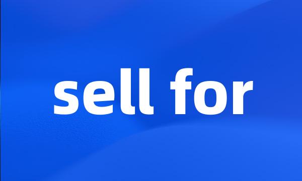 sell for