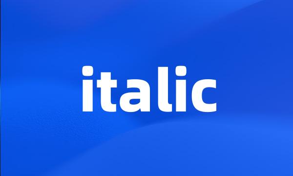 italic