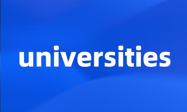 universities