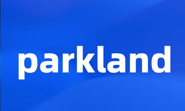 parkland