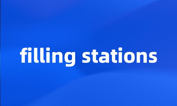 filling stations